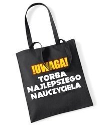 Torba Dzień Nauczyciela Uwaga Torba Najlepszego Nauczyciela