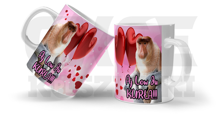 KUBEK NOSACZ AJ LOVE YOU KURŁA ŚMIESZNY NA PREZENT