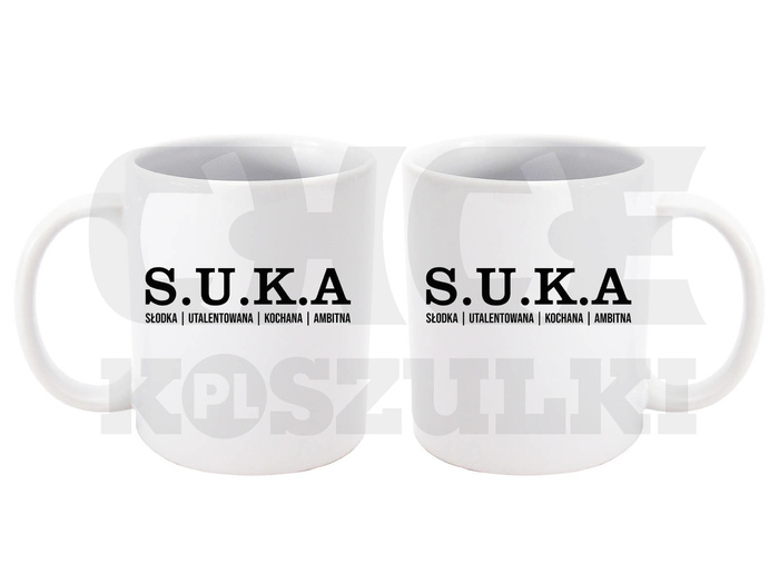 KUBEK ŚMIESZNY NADRUK SUKA DLA DZIEWCZYNY ŻONY