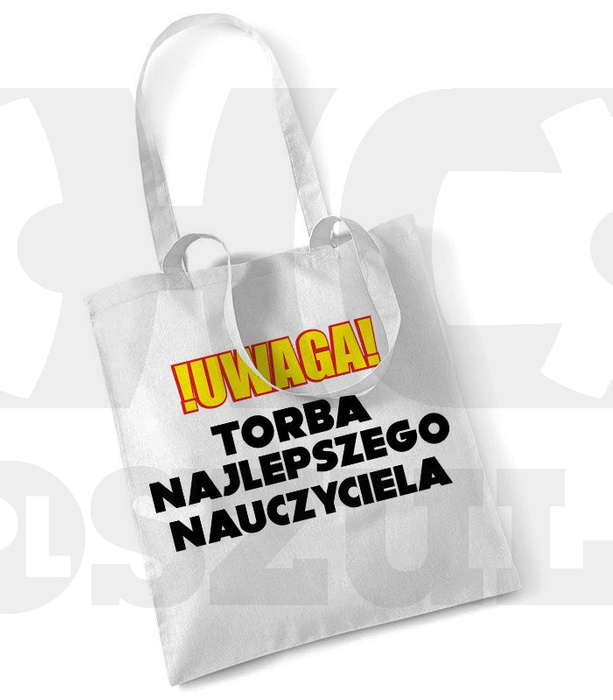 Torba Dzień Nauczyciela Uwaga Torba Najlepszego Nauczyciela