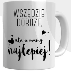 KUBEK Z NADRUKIEM NA DZIEŃ MATKI PREZENT DLA MAMY M3