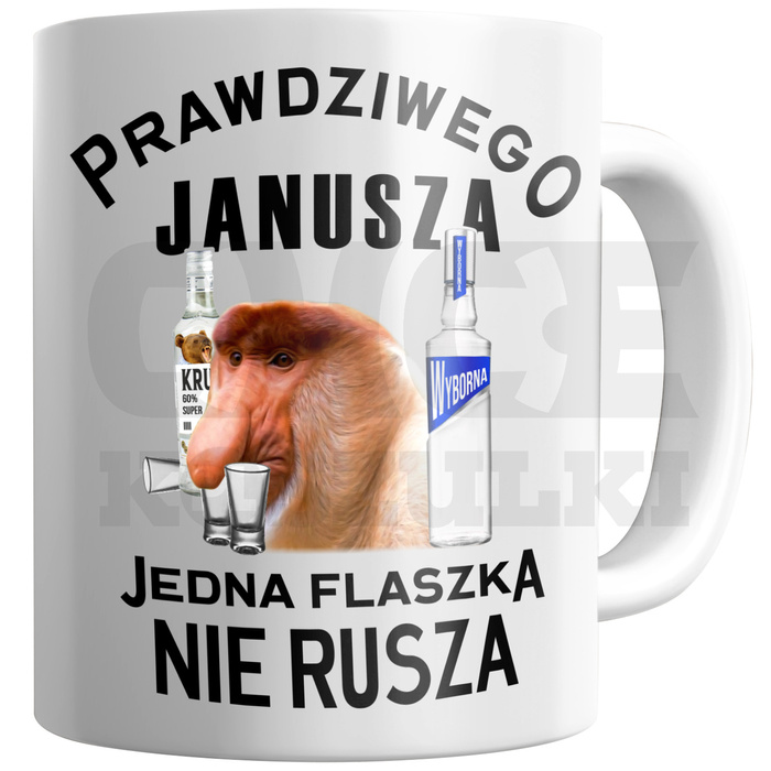 KUBEK PRAWDZIWEGO JANUSZA JEDNA FLASZKA NIE RUSZA